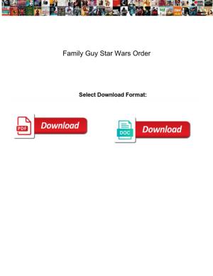 Family Guy Star Wars Order