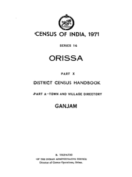 Town and Village Directory, Ganjam, Part-A, Series-16, Orissa