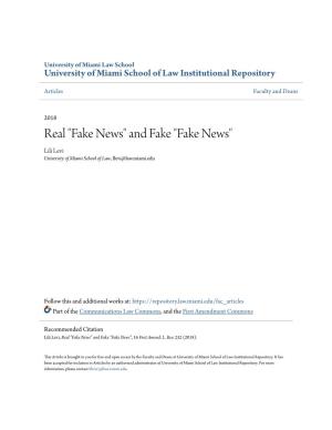 Fake News" and Fake "Fake News" Lili Levi University of Miami School of Law, Llevi@Law.Miami.Edu