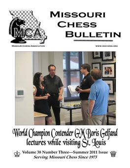 Summer 2011 Issue Q Serving Missouri Chess Since 1973