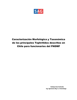 Caracterización Morfológica Y Taxonómica De Los Principales Tephritidos Descritos En Chile Para Funcionarios Del PNDMF