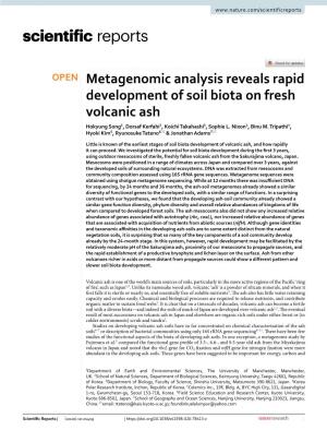 Metagenomic Analysis Reveals Rapid Development of Soil Biota on Fresh Volcanic Ash Hokyung Song1, Dorsaf Kerfahi2, Koichi Takahashi3, Sophie L