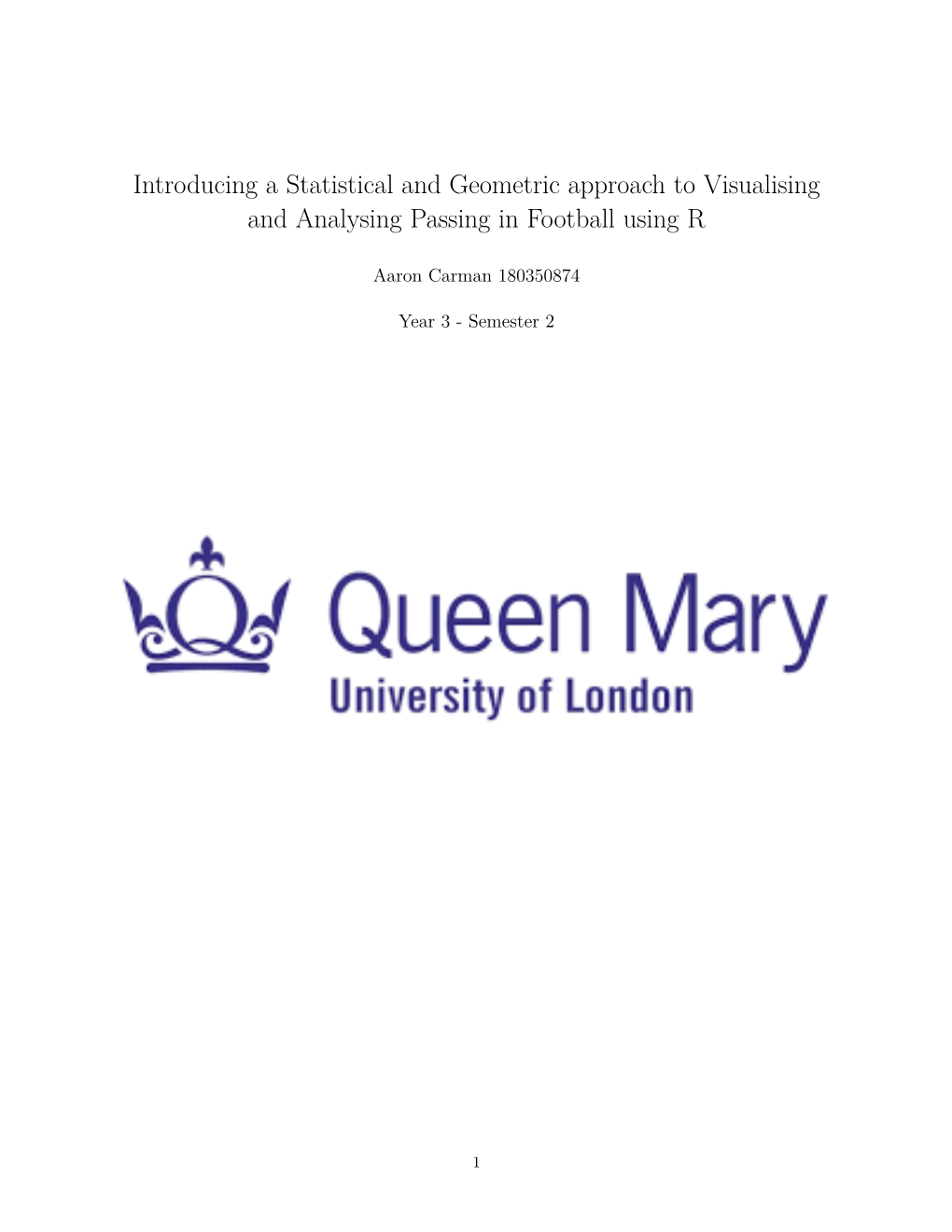 Introducing a Statistical and Geometric Approach to Visualising and Analysing Passing in Football Using R