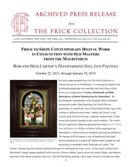 Frick to Show Contemporary Digital Work in Conjunction with Old Masters from the Mauritshuis Rob and Nick Carter's Transformin