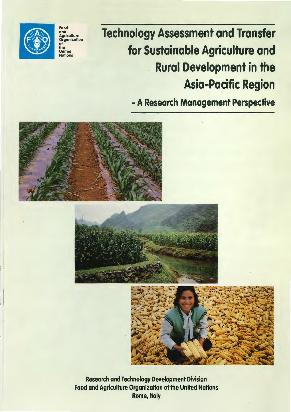 Technology Assessment and Transfer for Sustainable Agriculture and Rural Development in the Asia-Pacific Region - a Research Management Perspective
