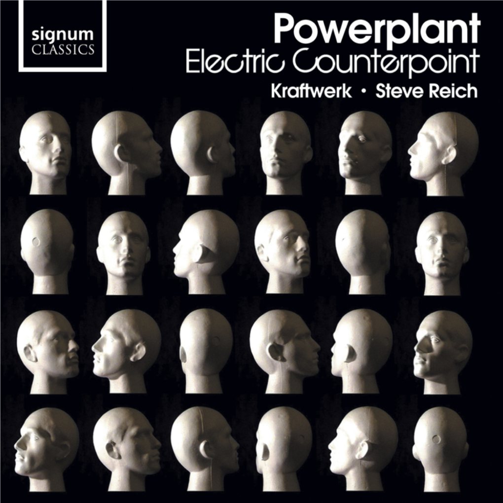 Reich & Kraftwerk: Electric Counterpoint & Other Works