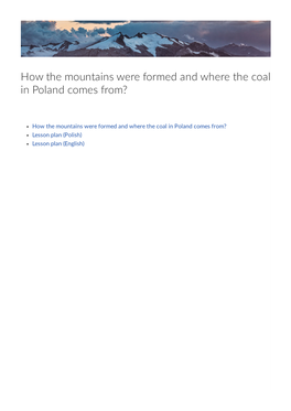 How the Mountains Were Formed and Where the Coal in Poland Comes From?