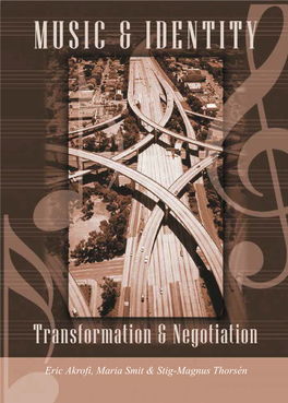 MUSIC and IDENTITY Transformation and Negotiation