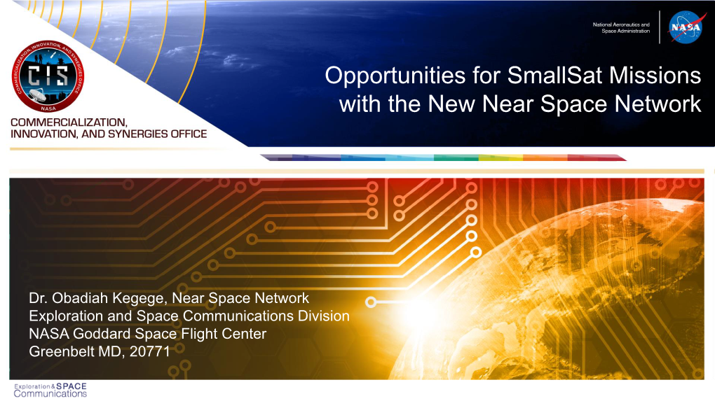 Opportunities for Smallsat Missions with the New Near Space Network