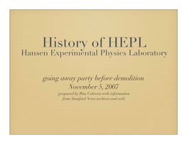 History of HEPL Hansen Experimental Physics Laboratory