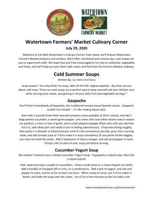 Cold Summer Soups Written By: Eat Well Chef Ilana Soup Season! You May Think I’M Crazy, After All This 90+ Degree Weather