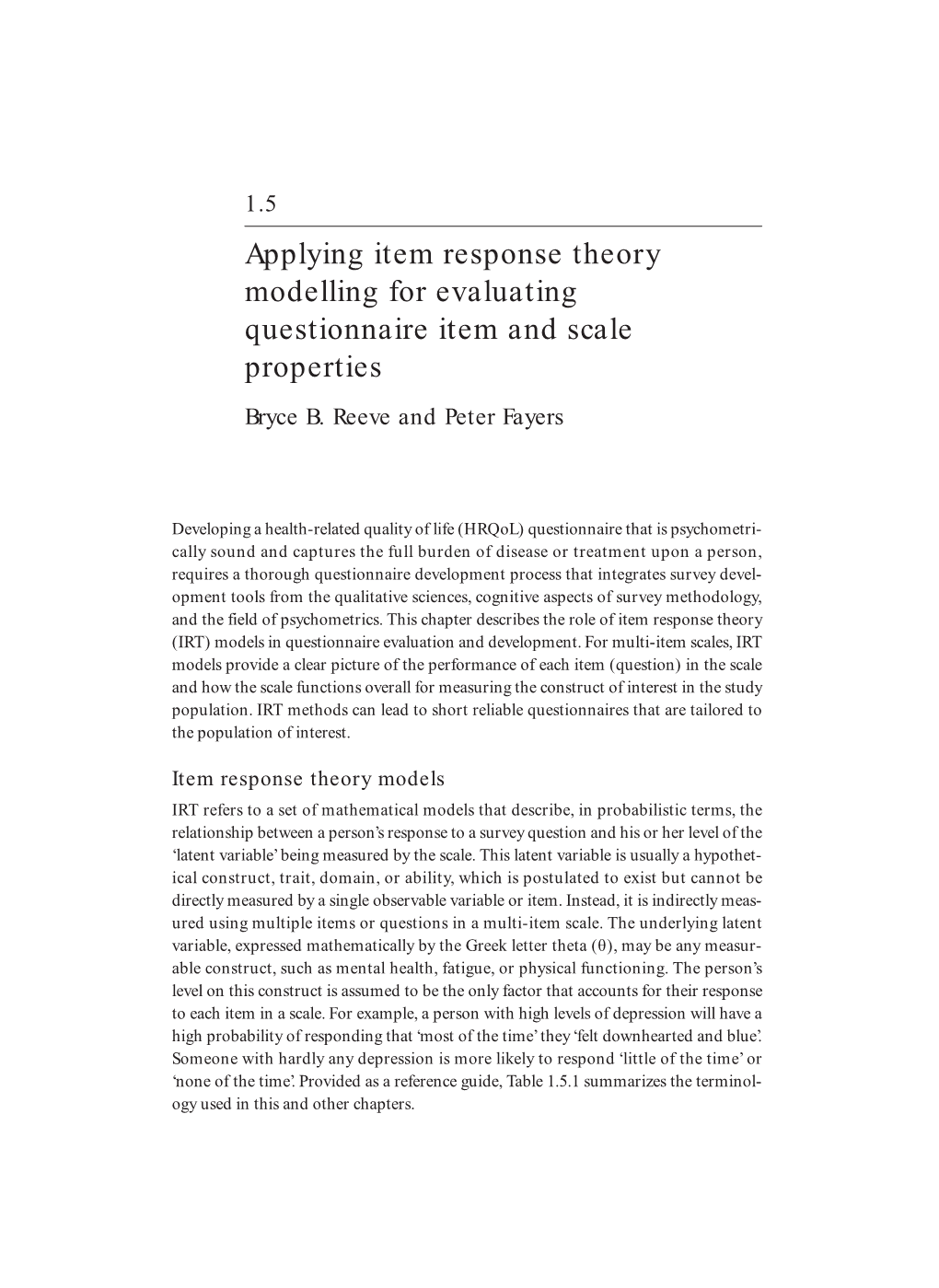 Applying Item Response Theory Modelling for Evaluating Questionnaire Item and Scale Properties Bryce B