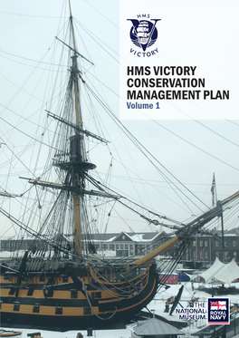 HMS VICTORY CONSERVATION MANAGEMENT PLAN Volume 1