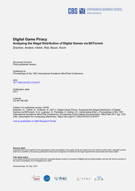 Digital Game Piracy Analyzing the Illegal Distribution of Digital Games Via Bittorrent Drachen, Anders; Veitch, Rob; Bauer, Kevin