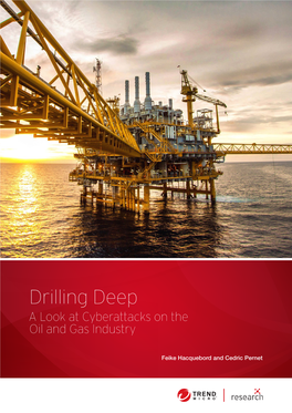 Drilling Deep: a Look at Cyberattacks on the Oil and Gas Industry