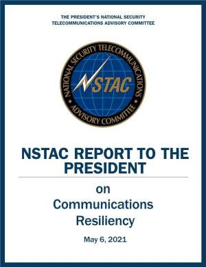 NSTAC REPORT to the PRESIDENT on Communications Resiliency May 6, 2021 Table of Contents