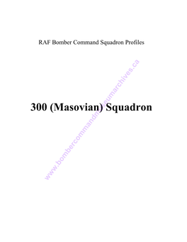 300 Squadron and the Bomber Command Night Raid Reports Are Crown Copyright and Stored in Microfiche and Digital Format by the National Archives