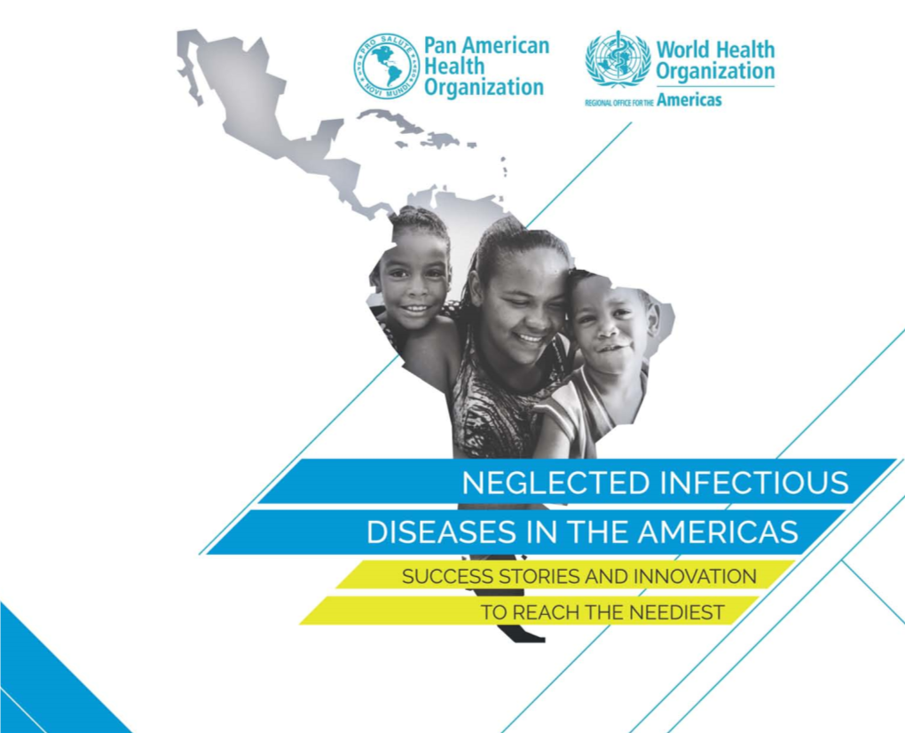 Neglected Infectious Diseases in the Americas: Success Stories and Innovation to Reach the Neediest