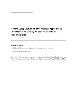 A Very Long Lecture on the Physical Approach to Donaldson and Seiberg-Witten Invariants of Four-Manifolds