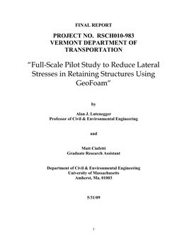 Full-Scale Pilot Study to Reduce Lateral Stresses in Retaining Structures Using Geofoam“