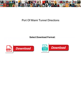 Port of Miami Tunnel Directions Bytecc