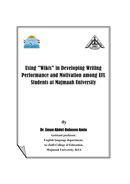 Using "Wikis" in Developing Writing Performance and Motivation Among EFL Students at Majmaah University