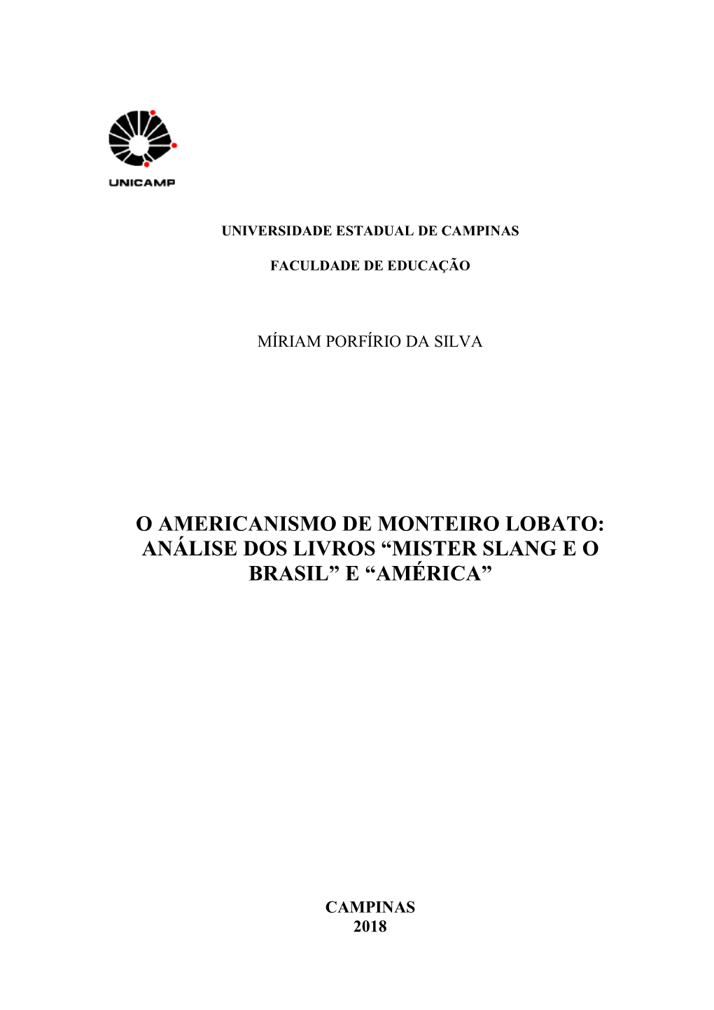 O Americanismo De Monteiro Lobato: Análise Dos Livros “Mister Slang E O Brasil” E “América”