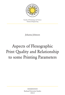 Aspects of Flexographic Print Quality and Relationship to Some Printing Parameters