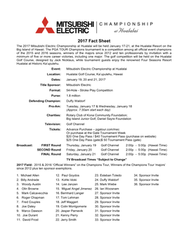 2017 Fact Sheet the 2017 Mitsubishi Electric Championship at Hualalai Will Be Held January 17-21, at the Hualalai Resort on the Big Island of Hawaii