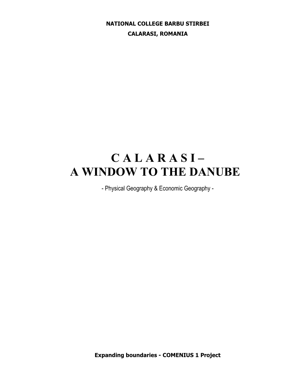 C a L a R a S I – a Window to the Danube