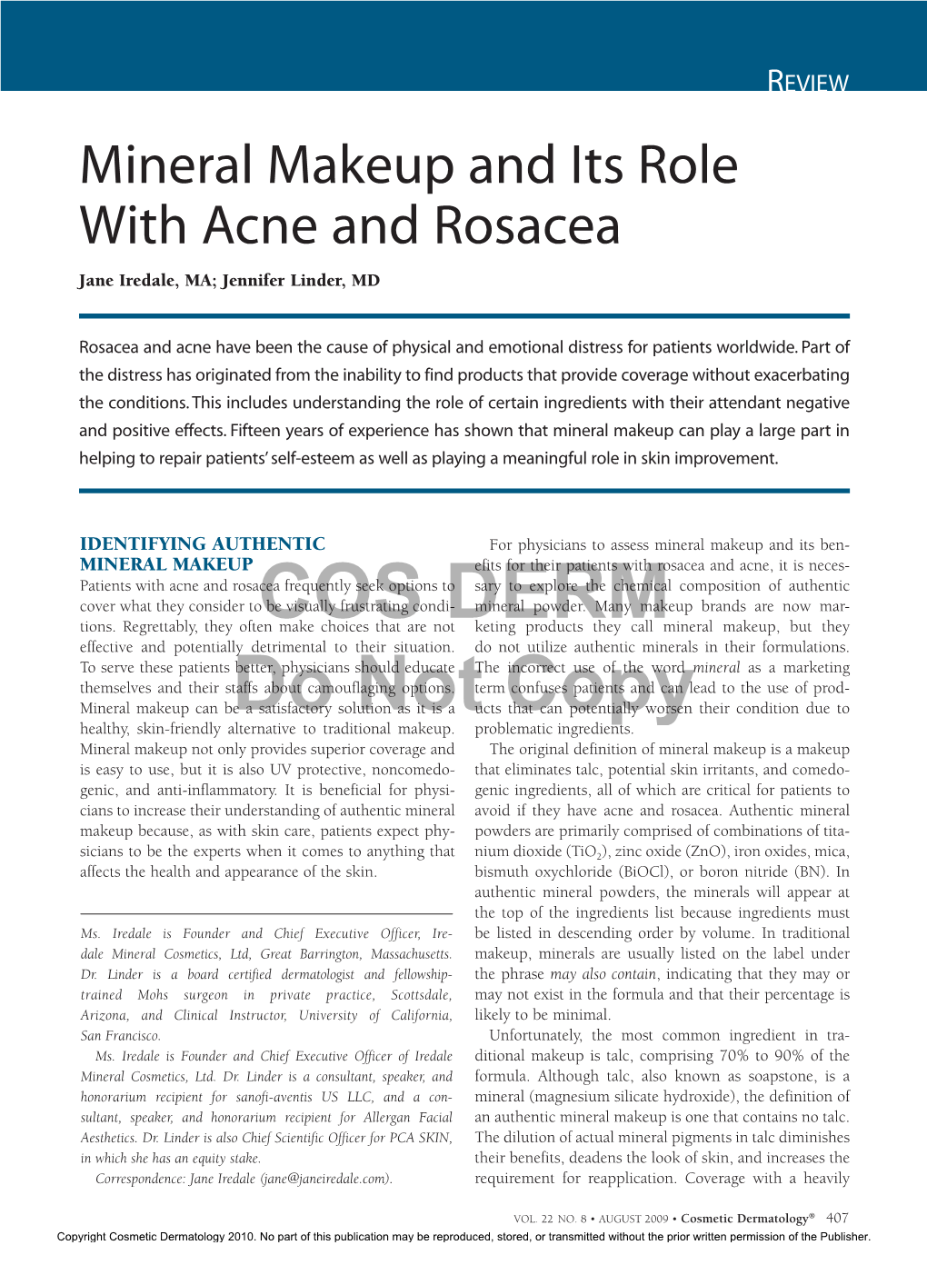 Mineral Makeup and Its Role with Acne and Rosacea Jane Iredale, MA; Jennifer Linder, MD