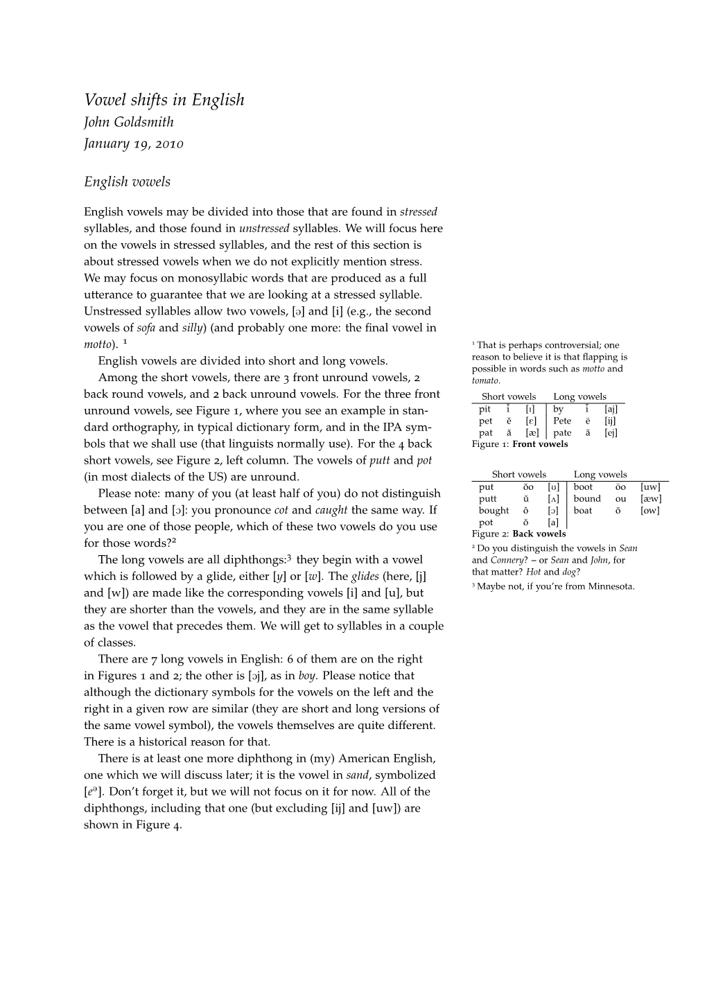 Vowel Shifts in English John Goldsmith January 19, 2010