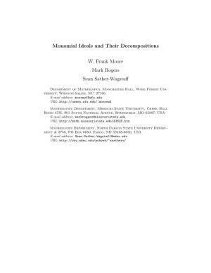 Monomial Ideals and Their Decompositions W. Frank Moore