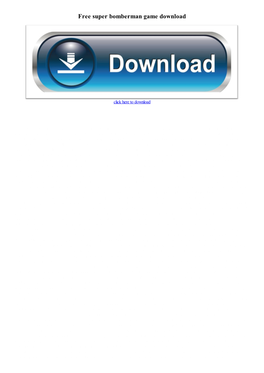 Free Super Bomberman Game Download
