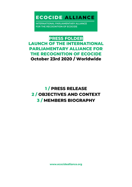 PRESS FOLDER LAUNCH of the INTERNATIONAL PARLIAMENTARY ALLIANCE for the RECOGNITION of ECOCIDE October 23Rd 2020 / Worldwide