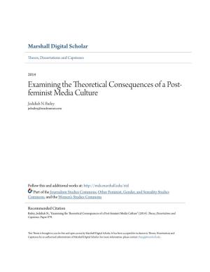 Examining the Theoretical Consequences of a Post-Feminist Media Culture" (2014)
