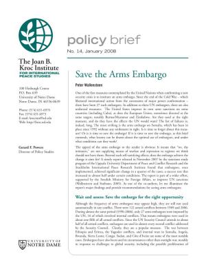 Save the Arms Embargo Peter Wallensteen 100 Hesburgh Center P.O