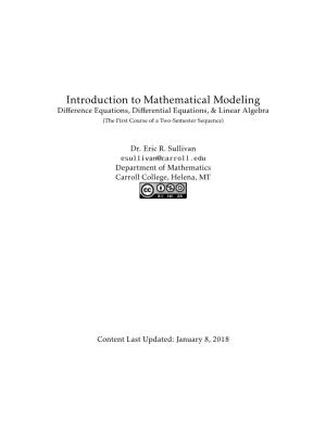 Introduction to Mathematical Modeling Diﬀerence Equations, Diﬀerential Equations, & Linear Algebra (The First Course of a Two-Semester Sequence)