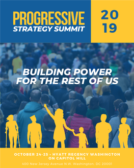 Progressive Strategy Summit 2019 - Building Power for the Rest of Us!