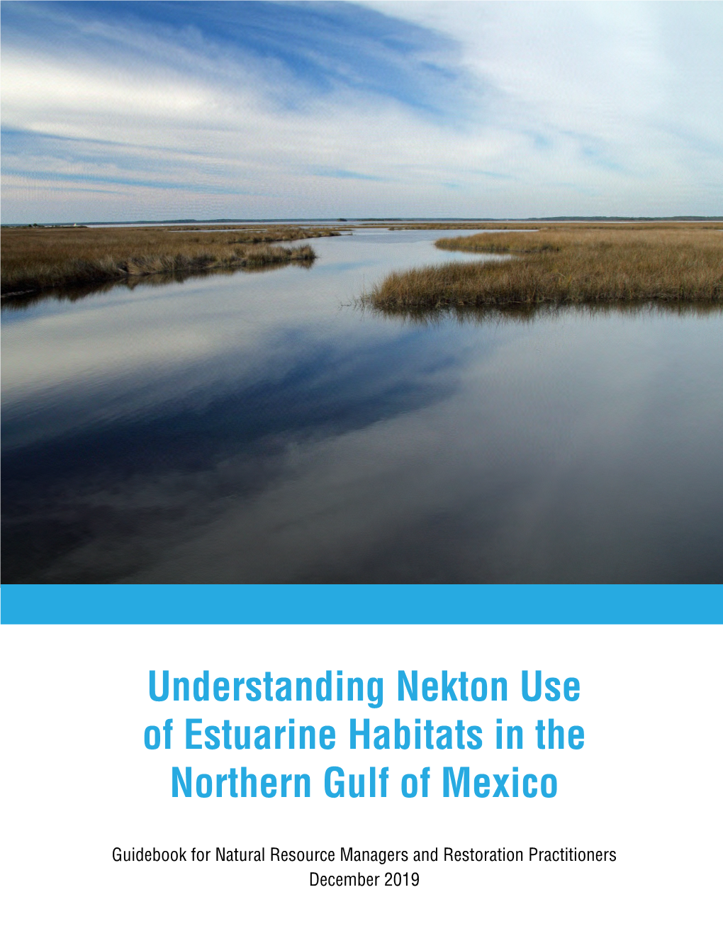 Understanding Nekton Use of Estuarine Habitats in the Northern Gulf of Mexico