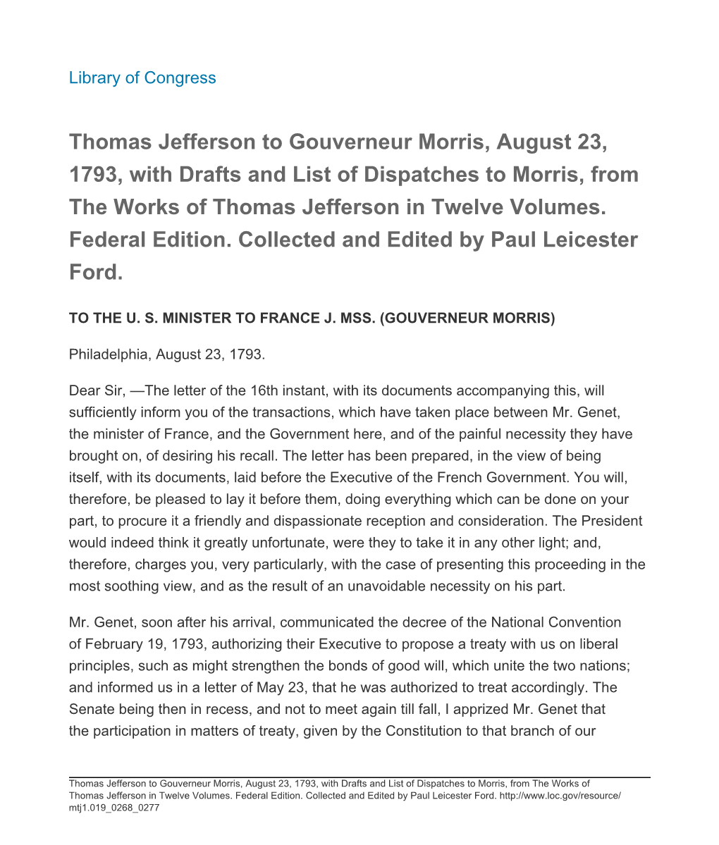 Thomas Jefferson to Gouverneur Morris, August 23, 1793, with Drafts and List of Dispatches to Morris, from the Works of Thomas Jefferson in Twelve Volumes