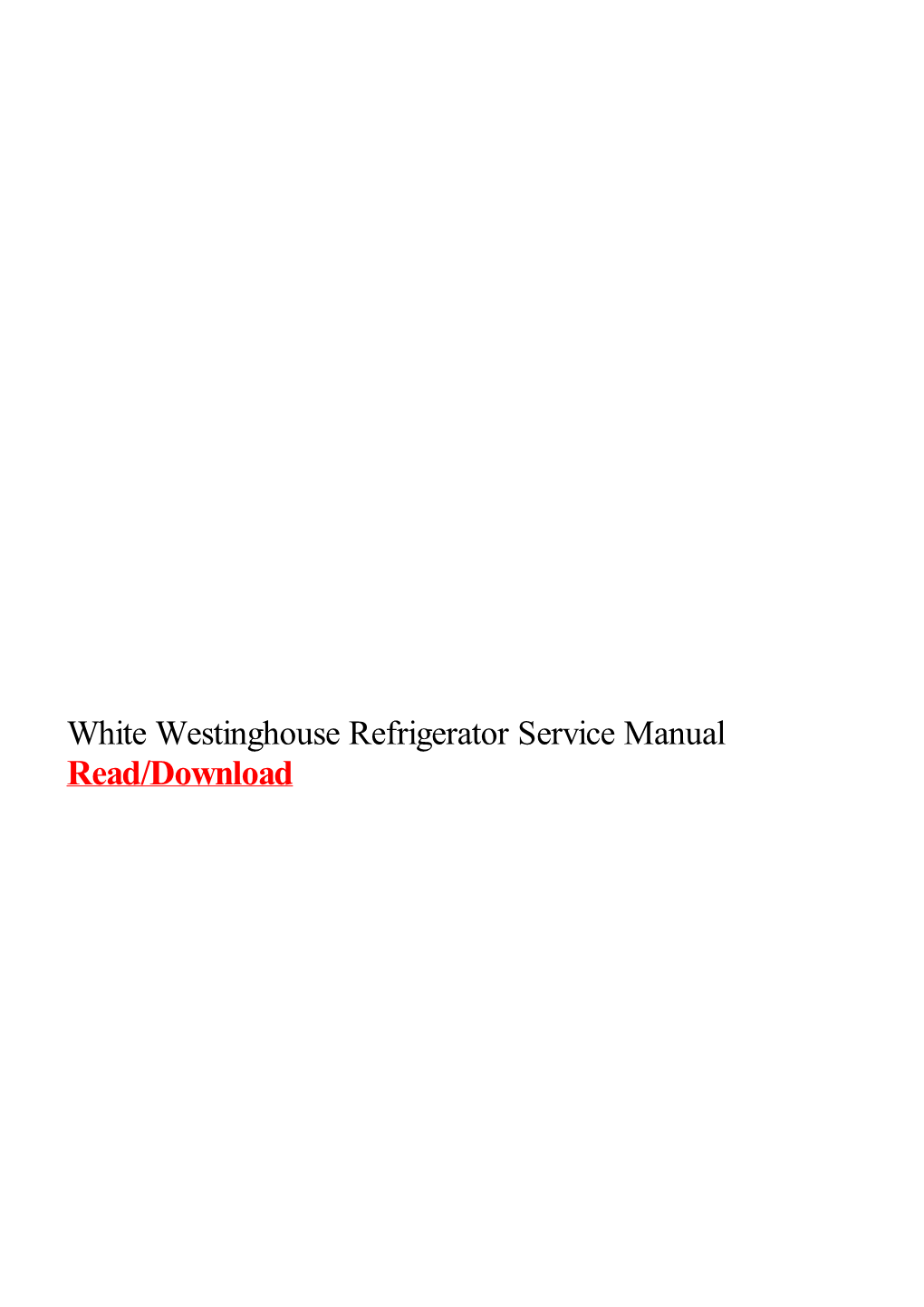 White Westinghouse Refrigerator Service Manual