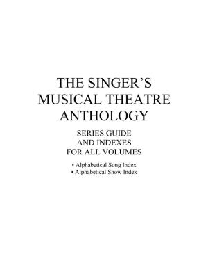 THE SINGER's MUSICAL THEATRE ANTHOLOGY Master Index, All Volumes