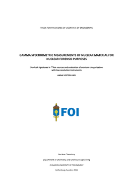 Gamma Spectrometric Measurements of Nuclear Material for Nuclear Forensic Purposes