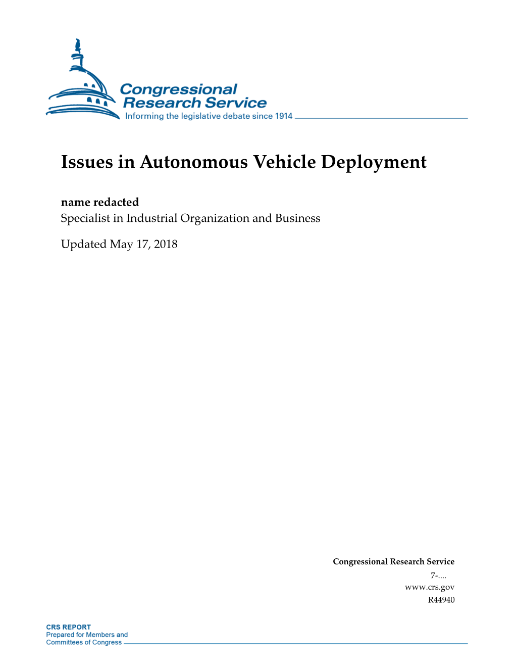 Issues in Autonomous Vehicle Deployment Name Redacted Specialist in Industrial Organization and Business