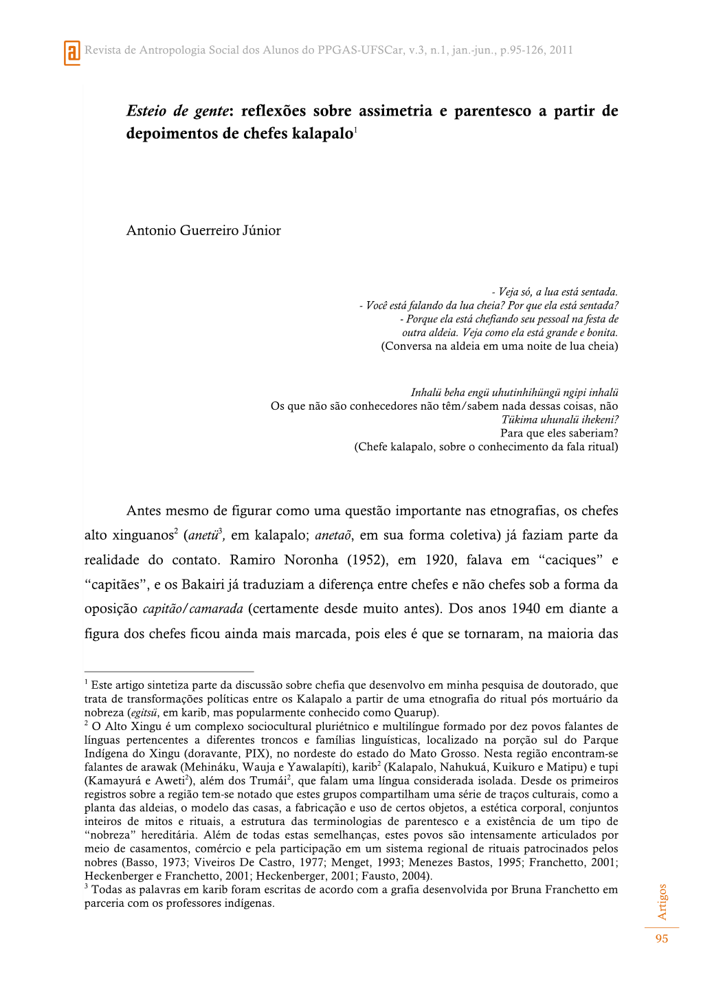 Esteio De Gente: Reflexões Sobre Assimetria E Parentesco a Partir De Depoimentos De Chefes Kalapalo1