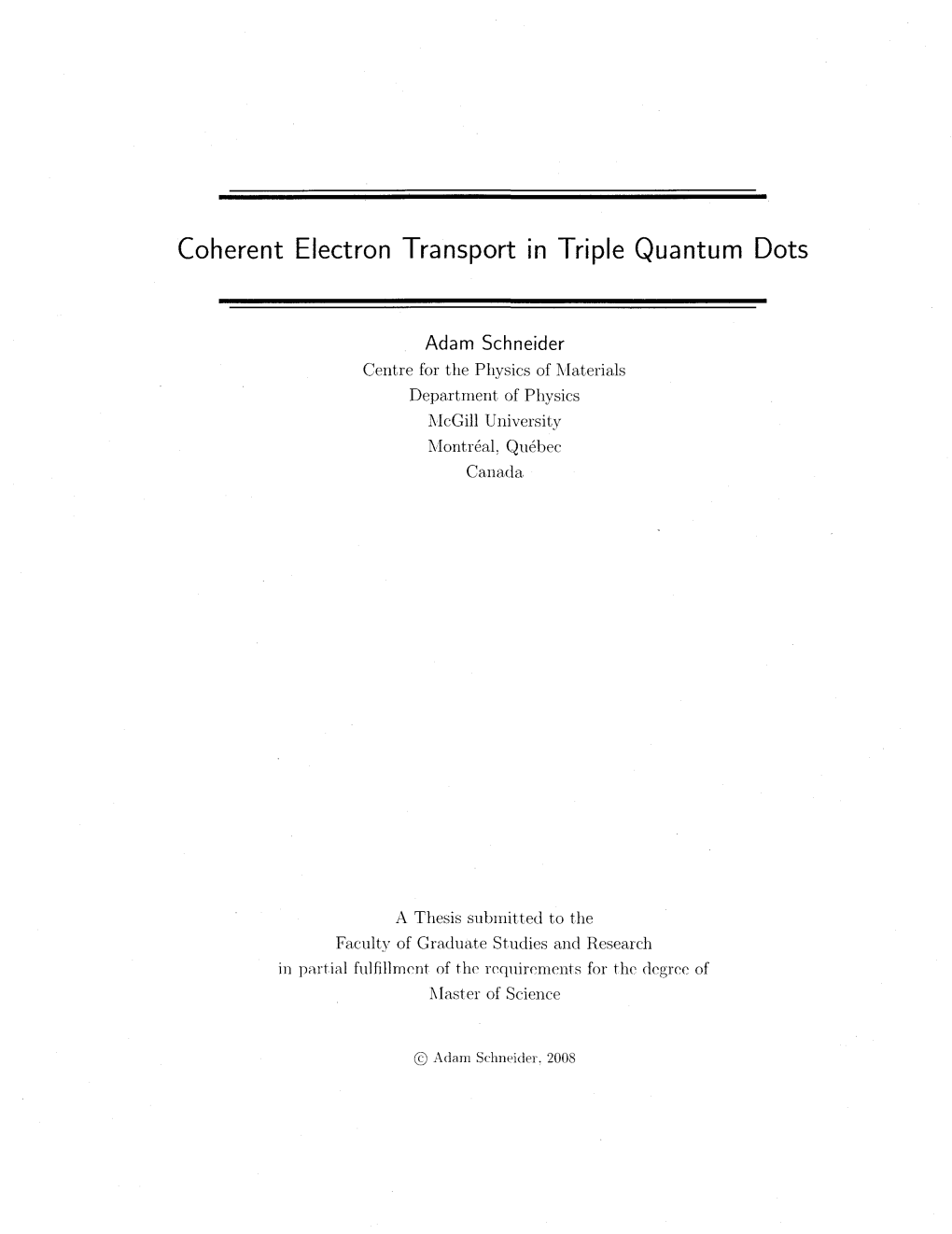 Coherent Electron Transport in Triple Quantum Dots