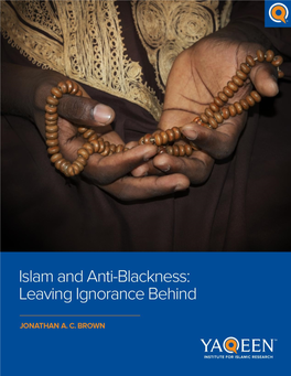 Islam-And-Anti-Blackness -Leaving-Ignorance-Behind.Pdf