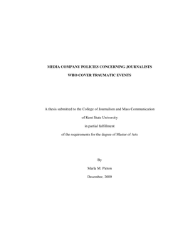 MEDIA COMPANY POLICIES CONCERNING JOURNALISTS WHO COVER TRAUMATIC EVENTS a Thesis Submitted to the College of Journalism and Ma