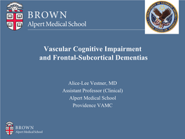 Vascular Cognitive Impairment and Frontal-Subcortical Dementias